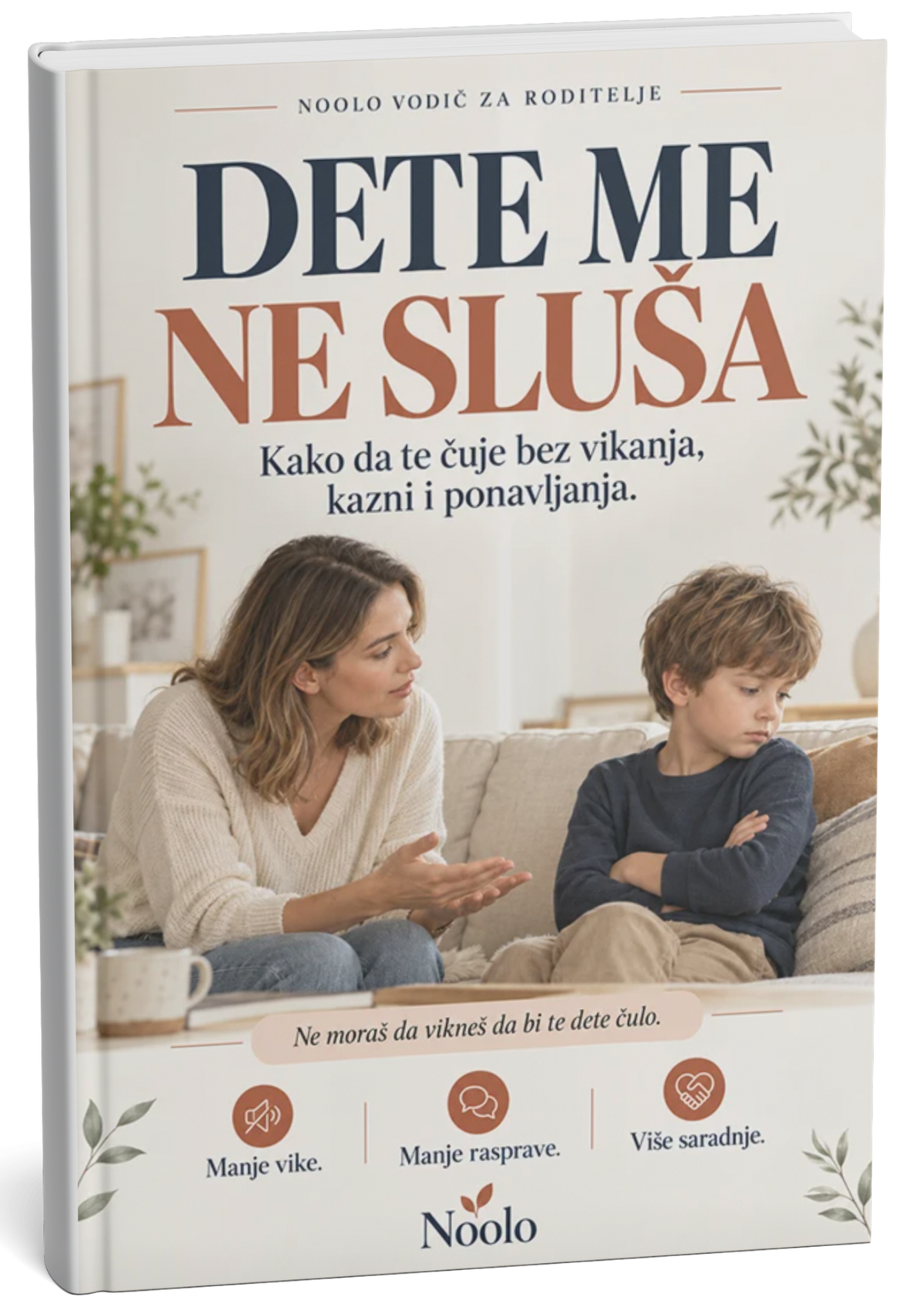 Dete me ne sluša — kako da te čuje bez vikanja